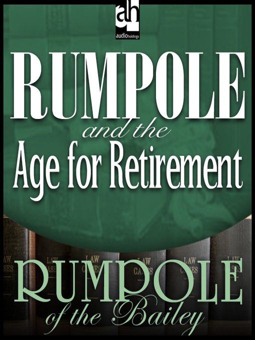 Title details for Rumpole and the Age for Retirement by John Mortimer - Wait list